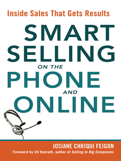 Title details for Smart Selling on the Phone and Online by Josiane Chriqui Feigon - Available